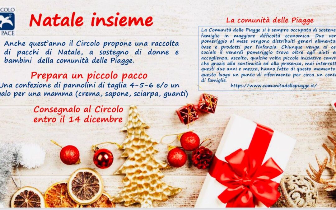 Raccolta di Pacchi di Natale promossa dal Circolo La Pace a sostegno di donne e bambini delle Piagge