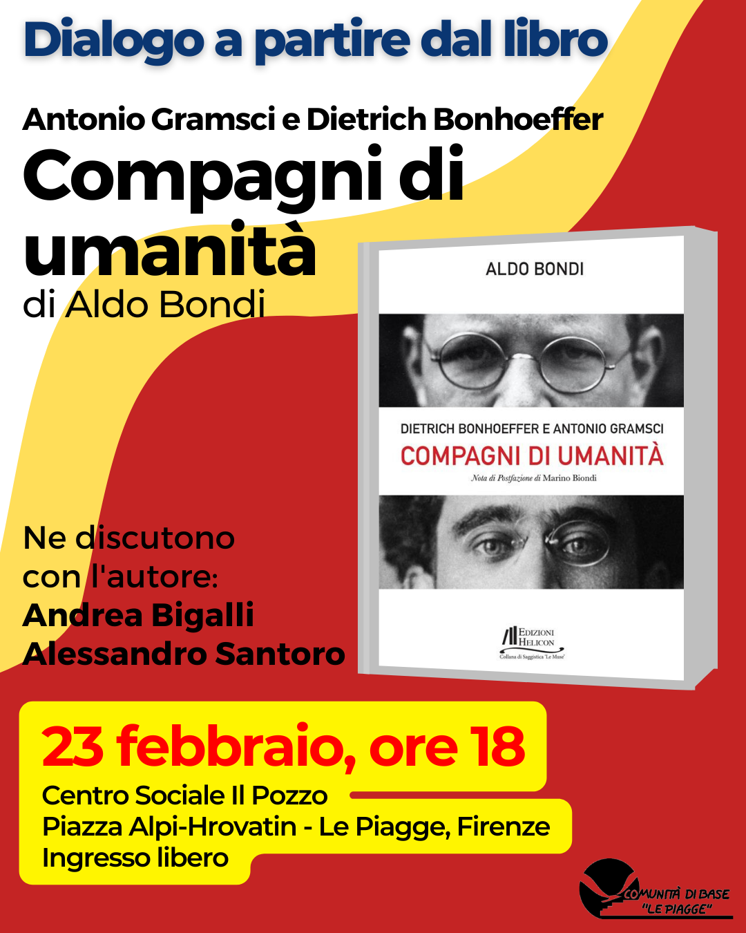 Gramsci e Bonhoeffer… alle Piagge. Ne discutiamo venerdì 23 febbraio al Centro sociale Il Pozzo