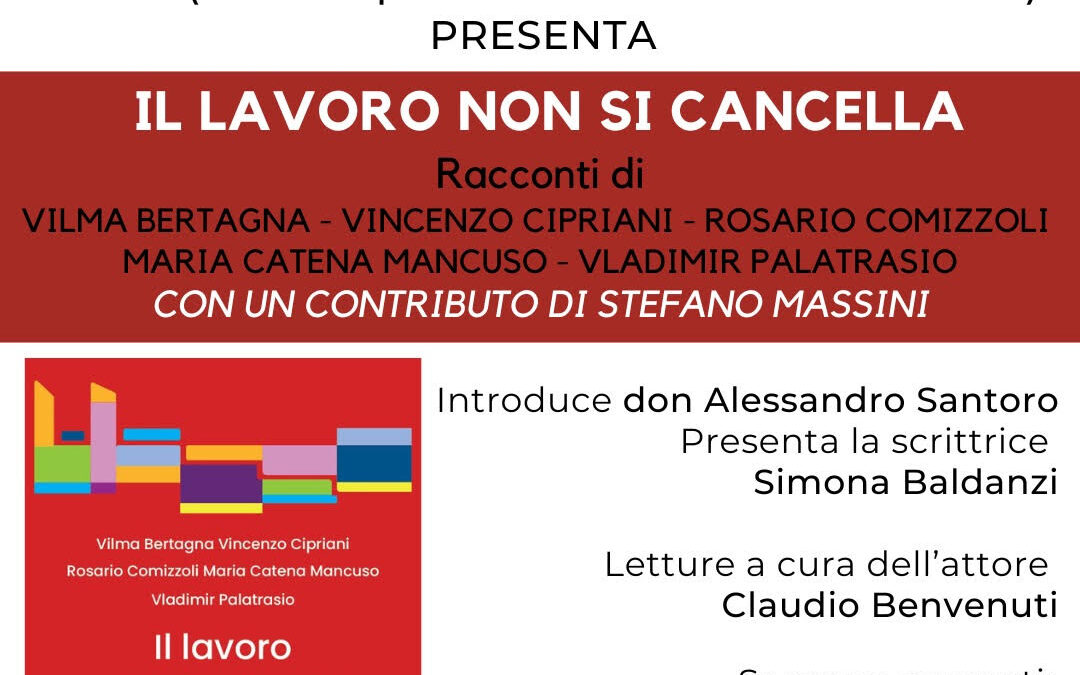 Il lavoro non si cancella