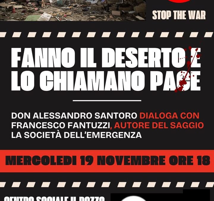 Fanno il deserto e lo chiamano pace